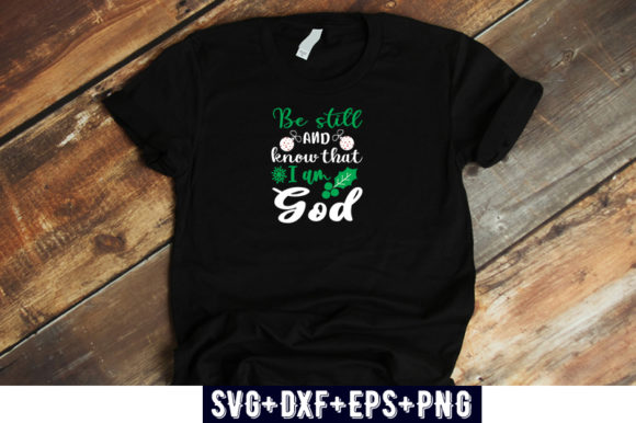 Be Still and Know Christmas Graphics for T-Shirt Designs