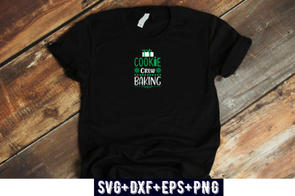 Christmas Design Cookie Baking Crew: T-Shirt Graphics