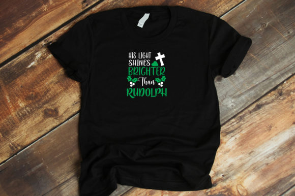 His Light Shines Brighter Graphics for T-Shirt Designs