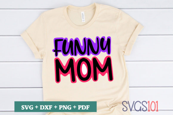 How a Funny Mom SVG Graphic Can Elevate Your Small Business Brand