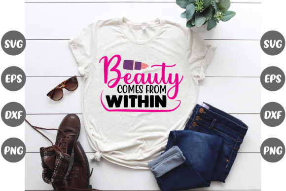 Reviewing 'Makeup, Beauty Comes from Within' Graphics for T-Shirt Designers