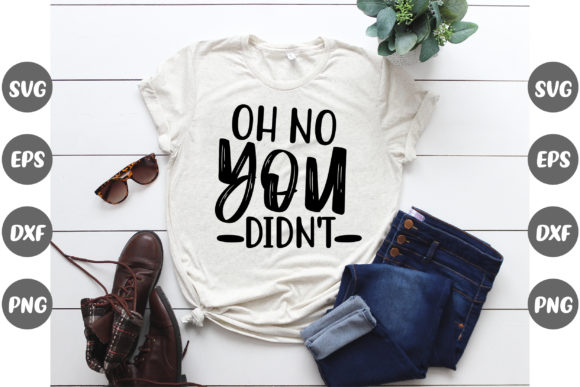 Sassy, Oh No You Didn't T-Shirt Graphics Review