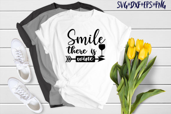 Smile There is Wine: Graphics for T-Shirt Designs