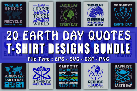 Trendy Earth Day Quotes T-Shirt Designs & Graphics